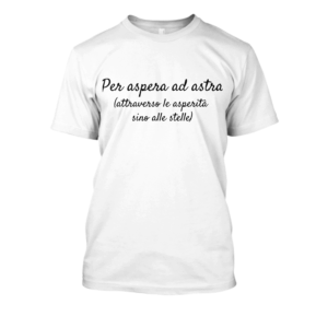 Per aspera ad astra (attraverso le prosperità sino alle stelle)