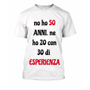 Non ho 50 anni, ne ho 20 con 30 di esperienza