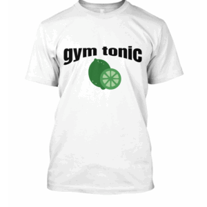 Gym tonic